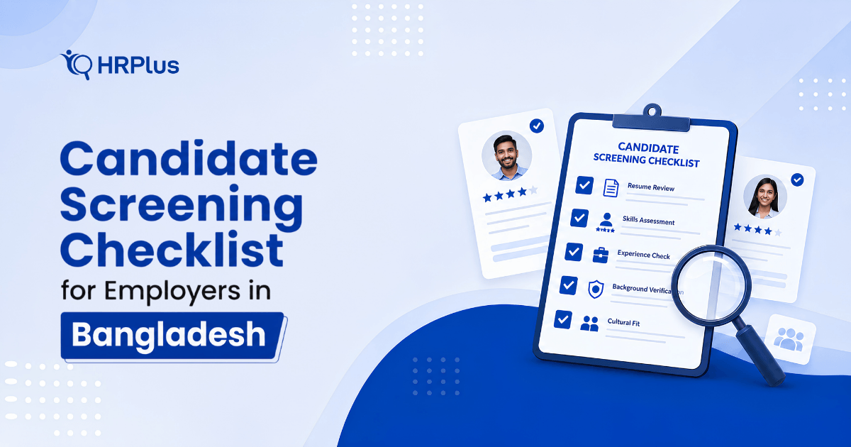 Candidate Screening Checklist for Employers in Bangladesh guide by HRPlus